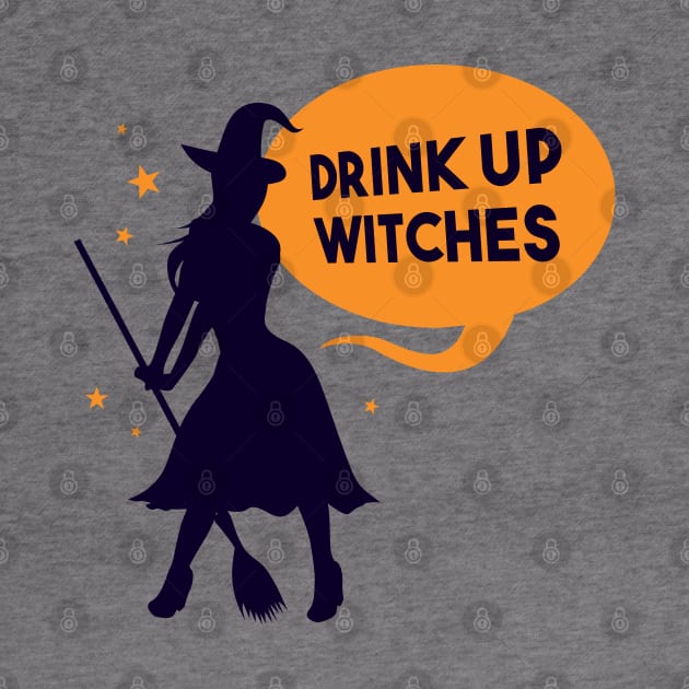 Drink up witches by madeinchorley